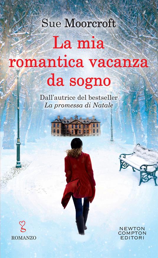 La mia romantica vacanza da sogno - Sue Moorcroft - copertina