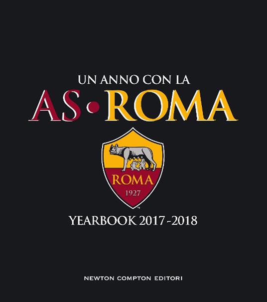 Un anno con la AS Roma. Yearbook 2017-2018 - copertina