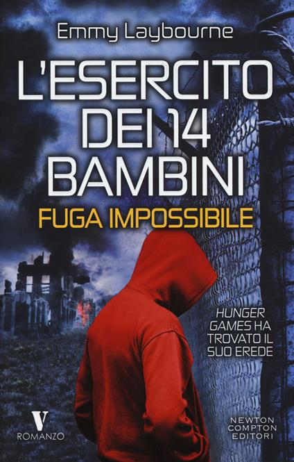 Fuga impossibile. L'esercito dei 14 bambini - Emmy Laybourne - copertina