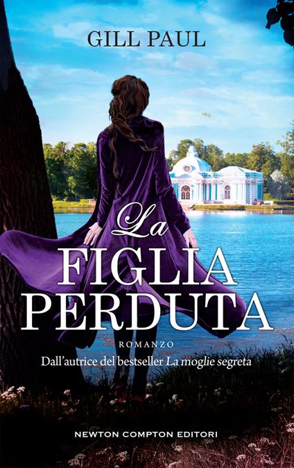 La figlia perduta - Gill Paul,Francesca Campisi - ebook