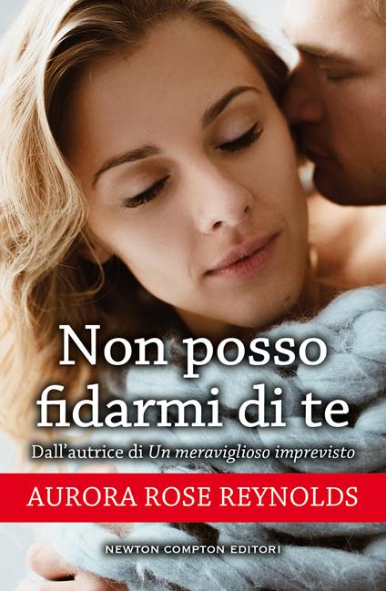 Non posso fidarmi di te - Aurora Rose Reynolds - ebook