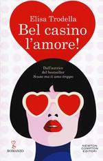 Bel casino l'amore!