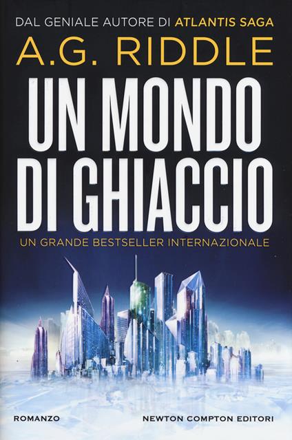 Un mondo di ghiaccio - A. G. Riddle - copertina