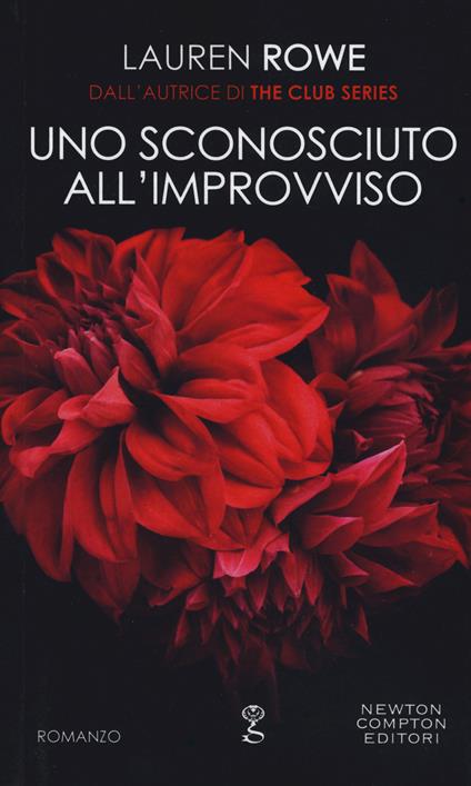 Uno sconosciuto all'improvviso - Lauren Rowe - copertina