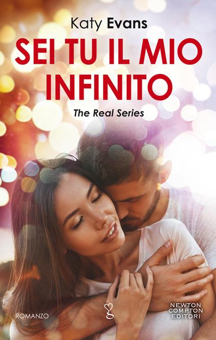 Sei tu il mio infinito. The real series - Katy Evans - copertina