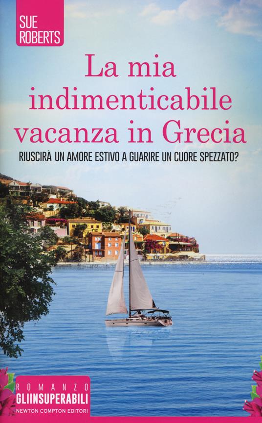 La mia indimenticabile vacanza in Grecia - Sue Roberts - copertina