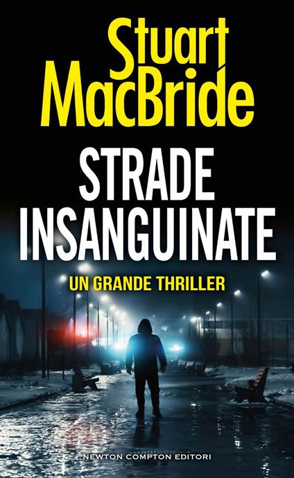 Strade insanguinate - Stuart MacBride,Francesca Noto - ebook