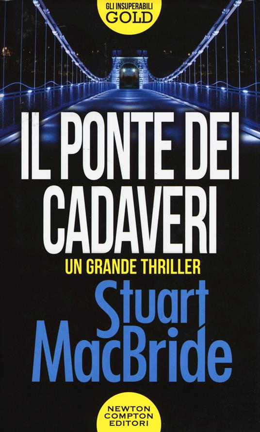 Il ponte dei cadaveri - Stuart MacBride - copertina