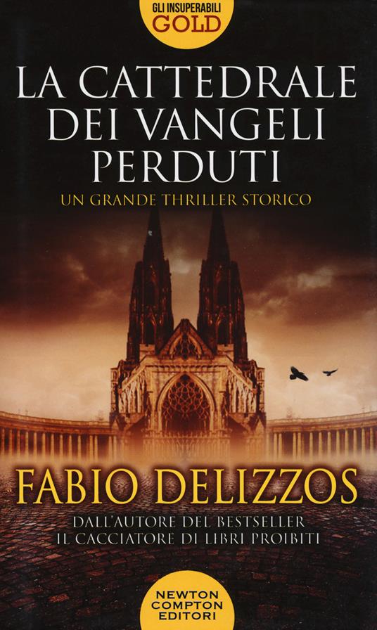 La cattedrale dei vangeli perduti - Fabio Delizzos - copertina