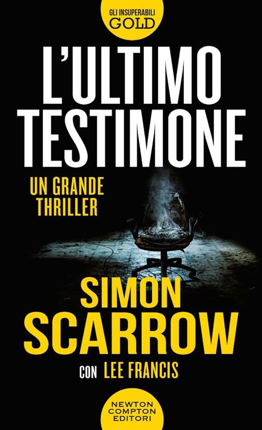 L'ultimo testimone - Simon Scarrow,Lee Francis - copertina