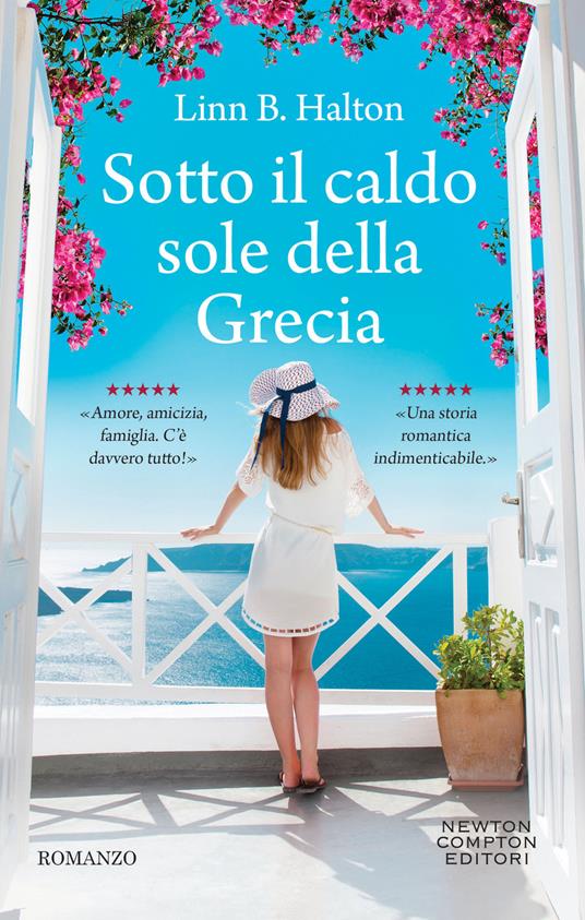 Sotto il caldo sole della Grecia - Linn B. Halton,Brunella Palattella,Arianna Pelagalli - ebook