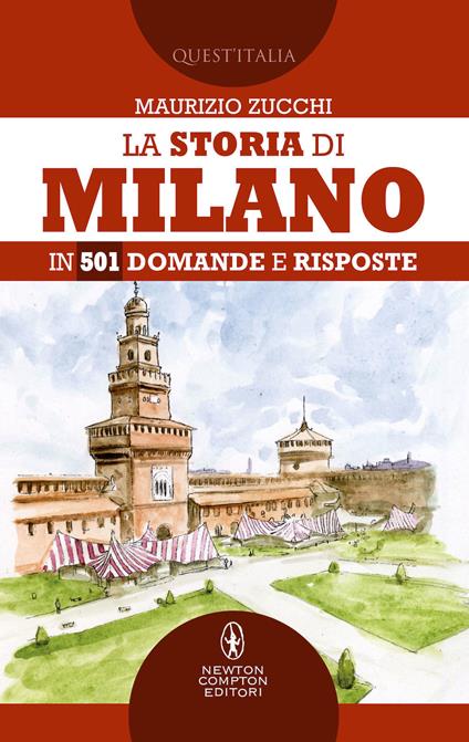 La storia di Milano in 501 domande e risposte - Maurizio Zucchi - copertina