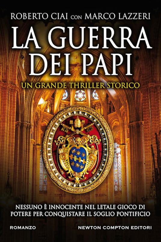 La guerra dei papi - Roberto Ciai,Marco Lazzeri - copertina