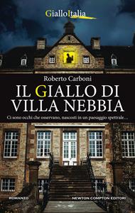 Libro Il giallo di Villa Nebbia Roberto Carboni