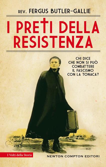 I preti della resistenza - Fergus Butler-Gallie - copertina