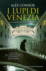 I lupi di Venezia; I Lupi di Venezia-I cospiratori di Venezia-Venezia enigma