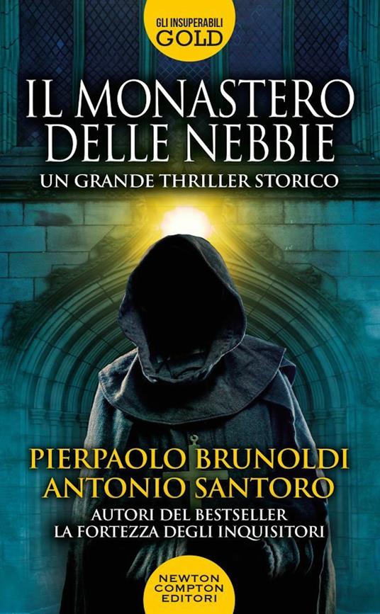 Il monastero delle nebbie - Pierpaolo Brunoldi,Antonio Santoro - copertina