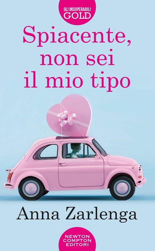 Spiacente, non sei il mio tipo - Anna Zarlenga - copertina