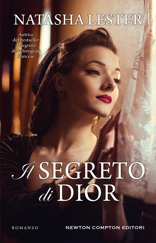 Il segreto di Dior - Natasha Lester,Chiara Gualandrini - ebook
