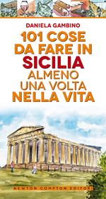 101 cose da fare in Sicilia almeno una volta nella vita