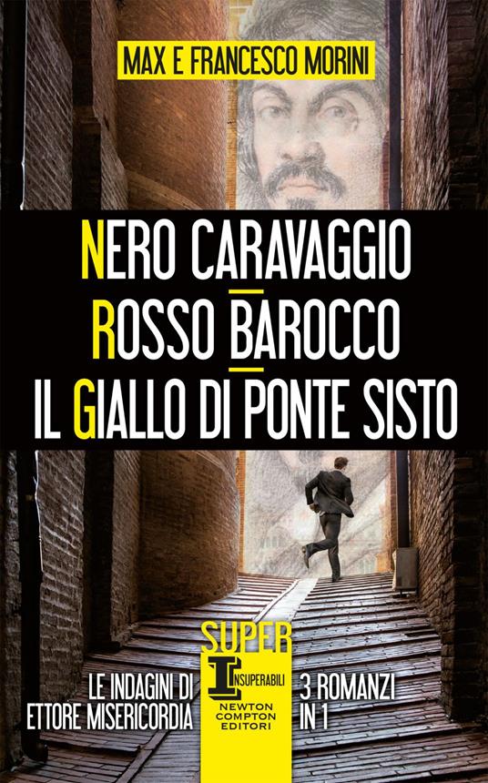 Nero Caravaggio-Rosso barocco-Il giallo di Ponte Sisto - Francesco Morini,Max Morini - ebook