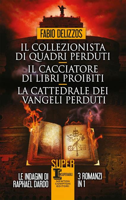 Il collezionista di quadri perduti-Il cacciatore di libri proibiti-La cattedrale dei vangeli perduti - Fabio Delizzos - copertina