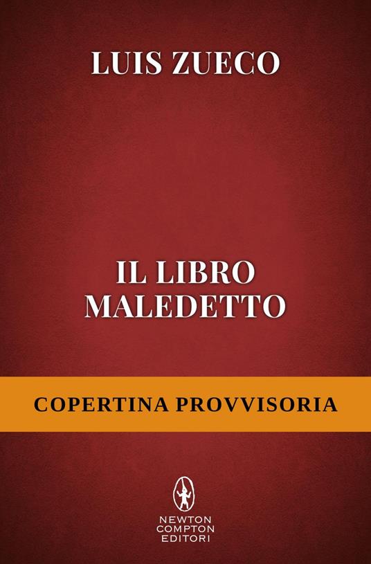 Il libro maledetto - Luis Zueco,Tessa Bernardi,Monica Landini - ebook