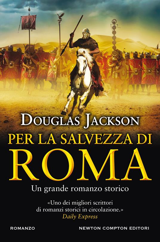 Per la salvezza di Roma - Douglas Jackson - copertina
