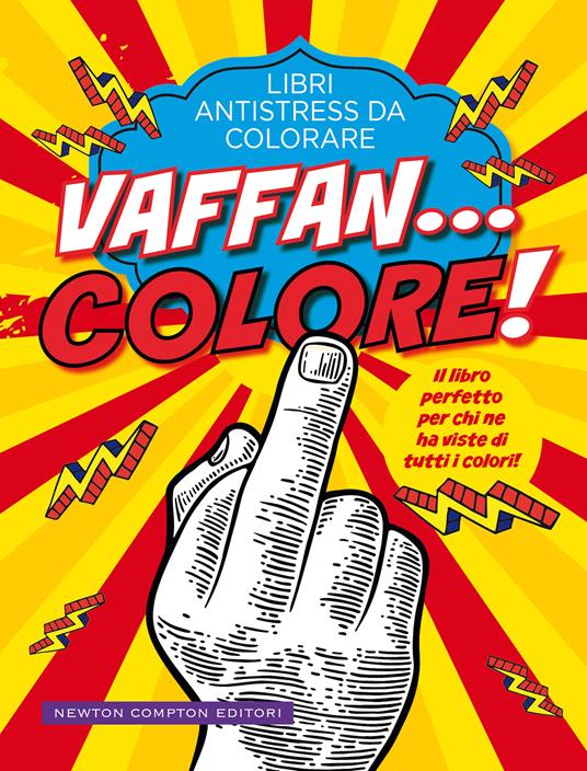 Vaffan...colore! Libri antistress da colorare - copertina