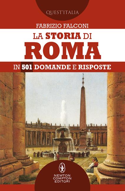 La storia di Roma in 501 domande e risposte - Fabrizio Falconi - copertina