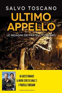 Libro Ultimo appello. Le indagini dei fratelli Corsaro Salvo Toscano