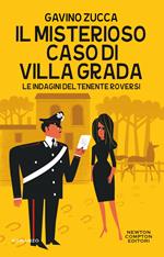 Il misterioso caso di villa Grada. Le indagini del tenente Roversi