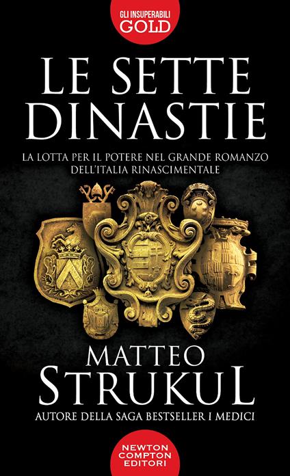 Le sette dinastie. La lotta per il potere nel grande romanzo dell'Italia rinascimentale - Matteo Strukul - copertina