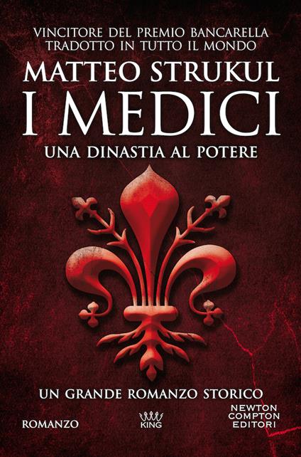 I Medici. Una dinastia al potere - Matteo Strukul - copertina
