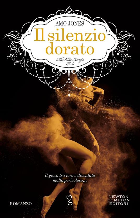 Il silenzio dorato. The Elite King's Club - Amo Jones,Giulia Flenghi - ebook