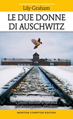 Le due donne di Auschwitz