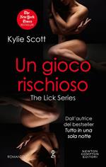 Un gioco rischioso. The Lick series