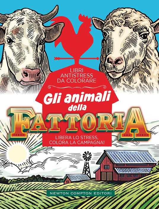 Gli animali della fattoria. Libri antistress da colorare - copertina