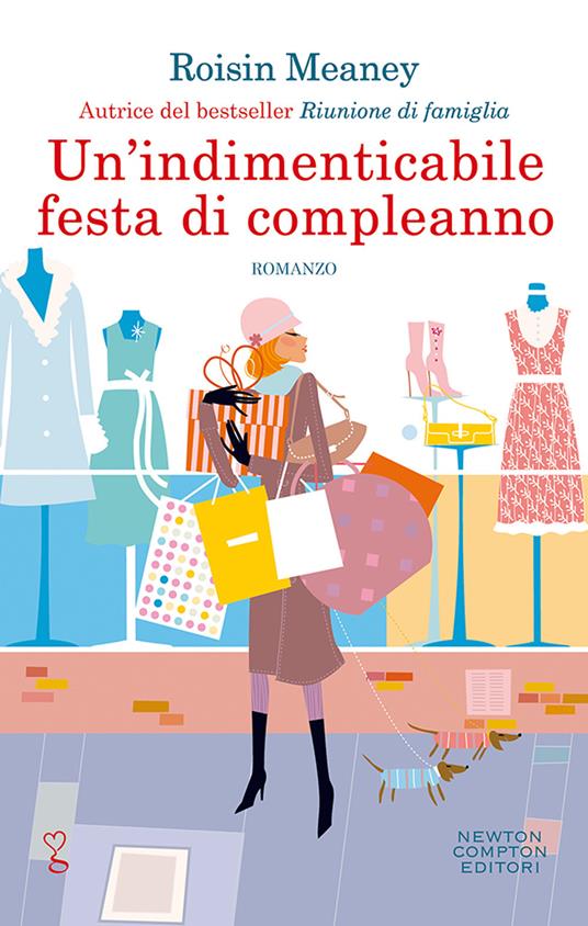 Un' indimenticabile festa di compleanno - Roisin Meaney,Mariacristina Cesa,Mariafelicia Maione - ebook