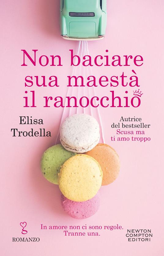 Non baciare sua maestà il ranocchio - Elisa Trodella - ebook