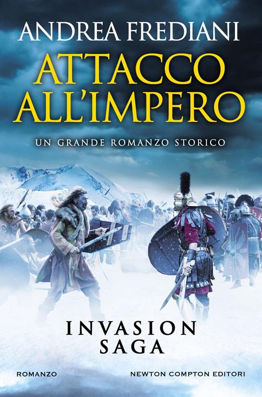 Attacco all'impero. Invasion saga - Andrea Frediani - ebook