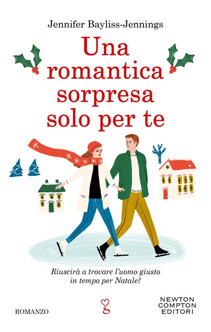 Una romantica sorpresa solo per te - Jennifer Bayliss-Jennings,Emanuela Alfieri - ebook
