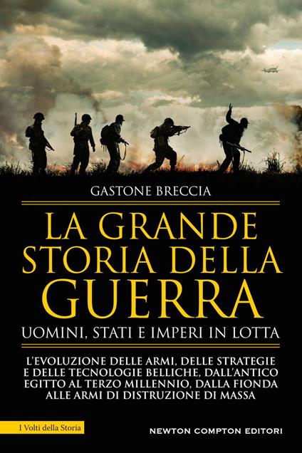La grande storia della guerra. Uomini, Stati e imperi in lotta - Gastone Breccia - ebook