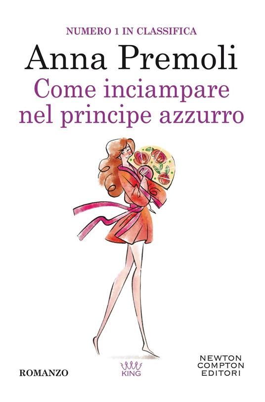 Come inciampare nel principe azzurro - Anna Premoli - copertina