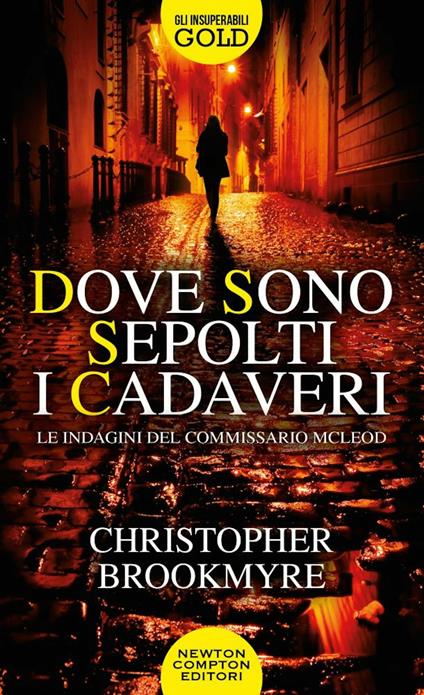 Dove sono sepolti i cadaveri. Le indagini del commissario McLeod - Christopher Brookmyre - copertina