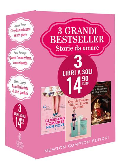 3 grandi bestseller. Storie da amare: Ci vediamo domani se non piove-Quando l'amore chiama, io non rispondo-La collezionista di libri proibiti - Cinzia Giorgio,Anna Zarlenga,Joanne Bonny - copertina
