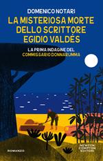La misteriosa morte dello scrittore Egidio Valdés. La prima indagine del commissario Donnarumma