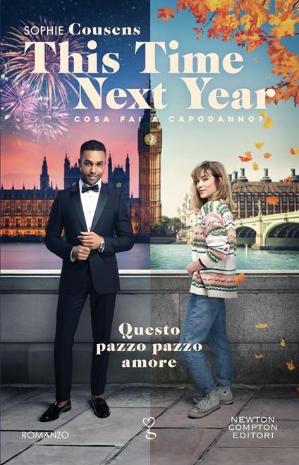This time next year. Questo pazzo pazzo amore - Sophie Cousens,Mariacristina Cesa - ebook