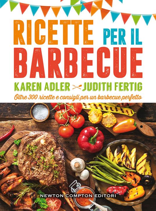 Ricette per il barbecue - Karen Adler,Judith Fertig - copertina