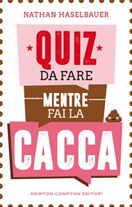 Quiz da fare mentre fai la cacca